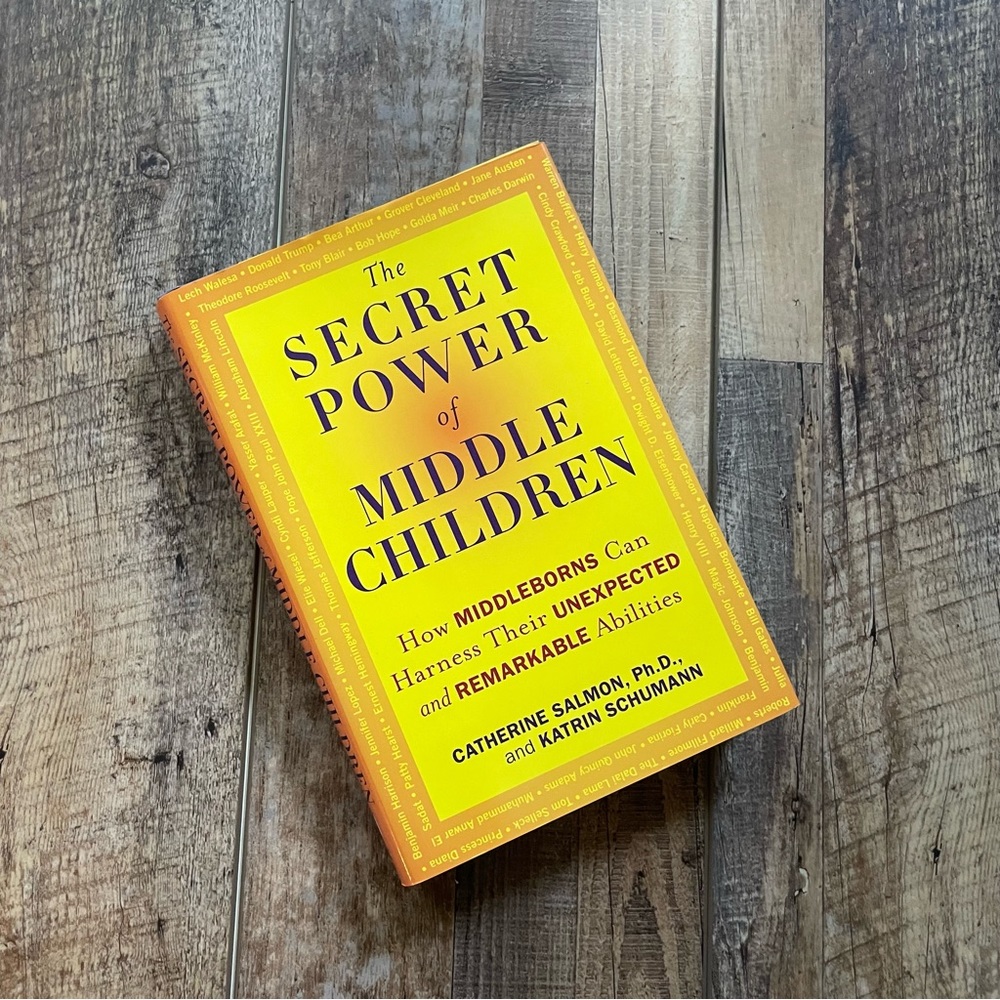 The Secret Power of Middle Children hardcover book by Catherine Salmon Ph.D.